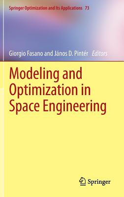Modeling and Optimization in Space Engineering (Springer Optimization and Its Applications #73)