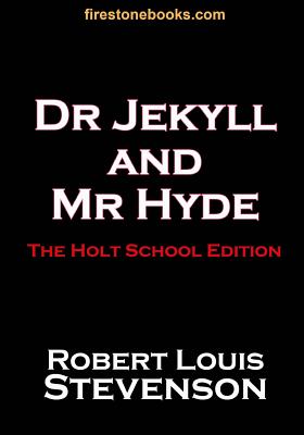 Dr Jekyll and Mr Hyde: The Holt School Edition Cover Image