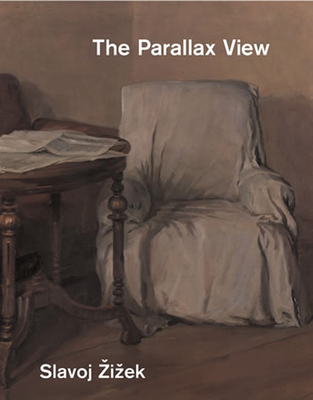 The Parallax View (Short Circuits) By Slavoj Zizek Cover Image
