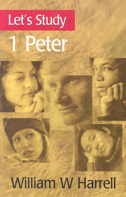 Let's Study 1 Peter By William W. Harrell Cover Image