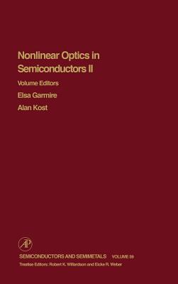 Nonlinear Optics in Semiconductors II: Volume 59 (Hardcover) | Hooked