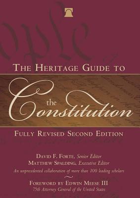 The Heritage Guide to the Constitution: Fully Revised Second Edition Cover Image