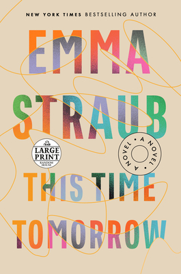 This Time Tomorrow: A Novel