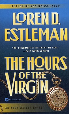 The Hours of the Virgin By Loren D. Estleman Cover Image