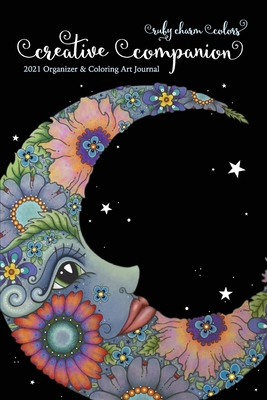 Ruby Charm Colors Creative Companion: 2021 Organizer & Coloring Art Journal