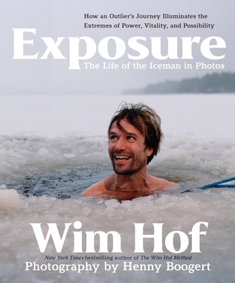 Exposure: How an Outlier’s Journey Illuminates the Extremes of Power, Vitality, and Possibility Cover Image