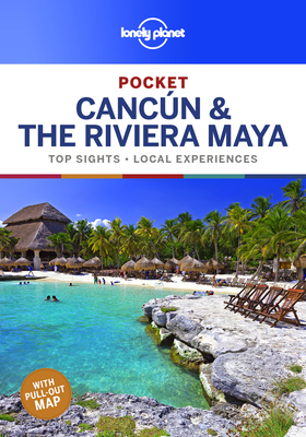 Lonely Planet Pocket Cancun & the Riviera Maya 1 (Pocket Guide) By Ray Bartlett, Ashley Harrell, John Hecht Cover Image