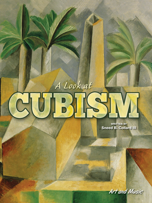 A Look at Cubism By III Collard, Sneed B. Cover Image