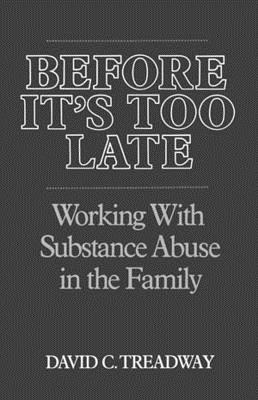 Before It's Too Late: Working with Substance Abuse in the Family Cover Image