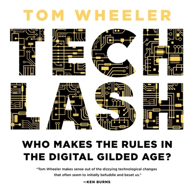 Techlash: Who Makes the Rules in the Digital Gilded Age? Cover Image