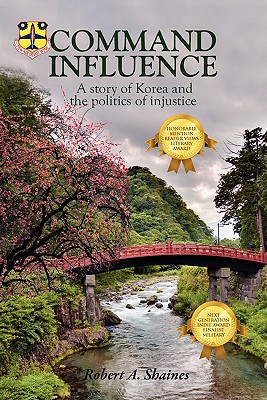 Command Influence: A Story of Korea and the Politics of Injustice Cover Image