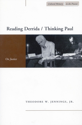 Reading Derrida / Thinking Paul: On Justice (Cultural Memory in the Present) Cover Image