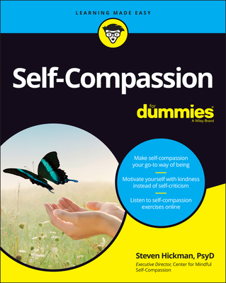 Self-Compassion for Dummies By Steven Hickman Cover Image