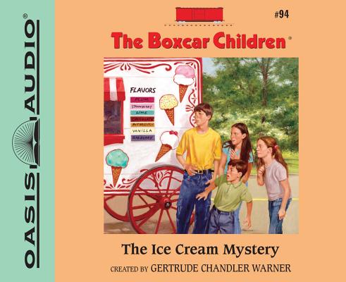 The Ice Cream Mystery (Library Edition) (The Boxcar Children Mysteries #94)