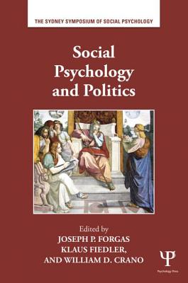 Social Psychology and Politics (Sydney Symposium of Social Psychology)