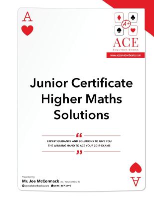 Junior Certificate Higher Maths Solutions: 2018/2019 By Joe McCormack Cover Image