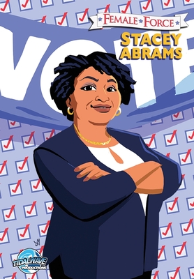 Female Force: Stacey Abrams By Michael Frizell, Joey Mason (Artist) Cover Image