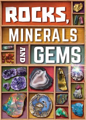 Rocks, Minerals and Gems By John Farndon Cover Image