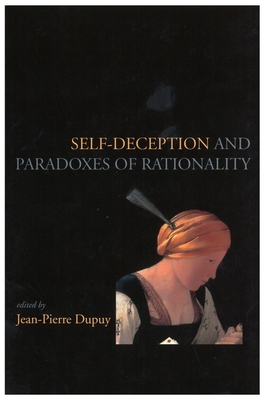 Self-Deception and Paradoxes of Rationality (Lecture Notes #69)