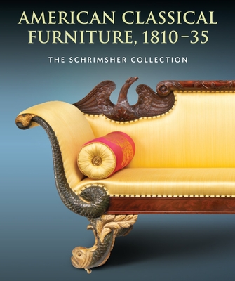 American Classical Furniture, 1810-35: The Schrimsher Collection Cover Image