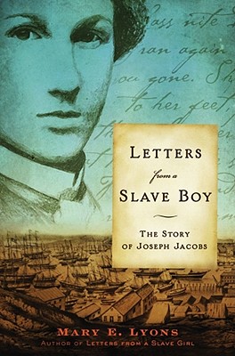 Letters from a Slave Boy: The Story of Joseph Jacobs Cover Image