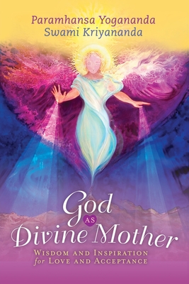 God as Divine Mother: Wisdom and Inspiration for Love and Acceptance Cover Image