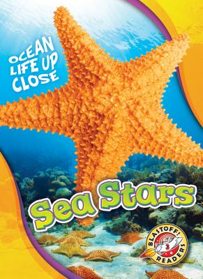 Sea Stars (Ocean Life Up Close)