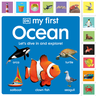 My First Ocean: Let's Dive In and Explore! (My First Tabbed Board Book)
