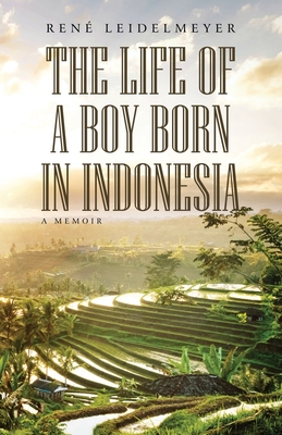 The Life of a Boy Born in Indonesia Cover Image