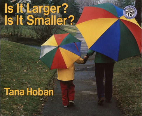 Is It Larger? Is It Smaller? (Greenwillow Books (Prebound)) Cover Image