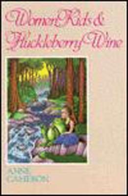 Women, Kids & Huckleberry Wine