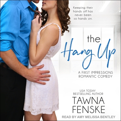 The Hang Up (First Impressions #2) Cover Image