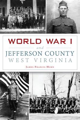World War I and Jefferson County, West Virginia (Military)