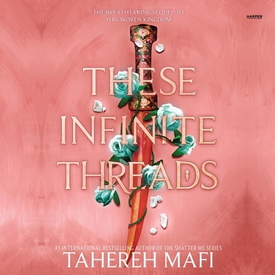 These Infinite Threads By Tahereh Mafi, Kate Reading (Read by) Cover Image