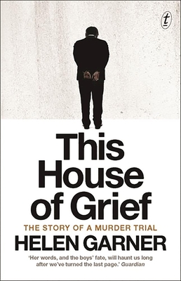 This House of Grief: The Story of a Murder Trial Cover Image