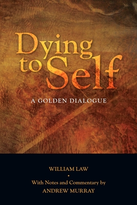 Dying to Self: A Golden Dialogue Cover Image