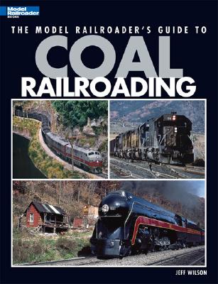 Model Railroader's Guide to Coal Railroading Cover Image