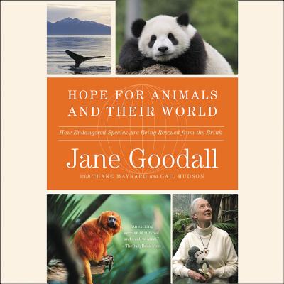 Hope for Animals and Their World: How Endangered Species Are Being Rescued from the Brink Cover Image