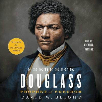 Frederick Douglass: Prophet of Freedom By Prentice Onayemi (Read by), David W. Blight Cover Image