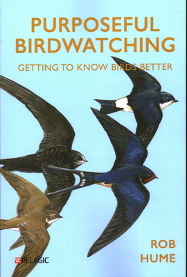 Purposeful Birdwatching: Getting to Know Birds Better Cover Image
