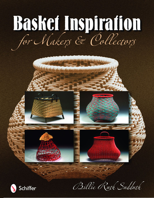Basket Inspiration: For Makers and Collectors Cover Image