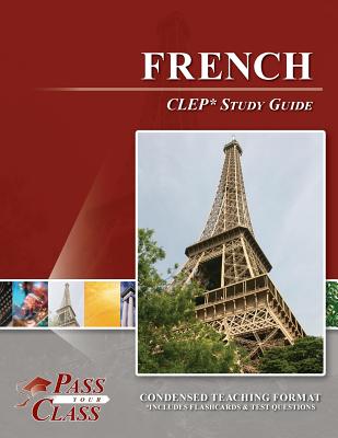 French CLEP Test Study Guide By Passyourclass Cover Image