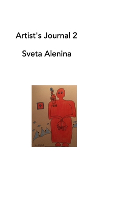 Artists's Journal 2 By Sveta Alenina Cover Image
