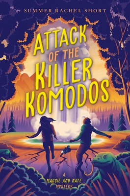 Attack of the Killer Komodos (A Maggie and Nate Mystery) Cover Image