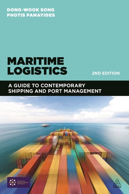 Maritime Logistics: A Guide to Contemporary Shipping and Port Management Cover Image