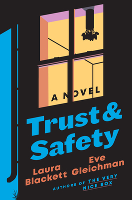 Trust and Safety: A Novel By Laura Blackett, Eve Gleichman Cover Image