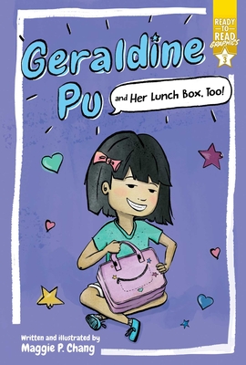 Geraldine Pu and Her Lunch Box, Too!: Ready-to-Read Graphics Level 3 By Maggie P. Chang, Maggie P. Chang (Illustrator) Cover Image