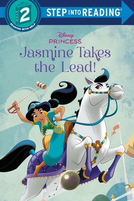 Jasmine Takes the Lead! (Disney Princess) (Step into Reading) | Towne ...
