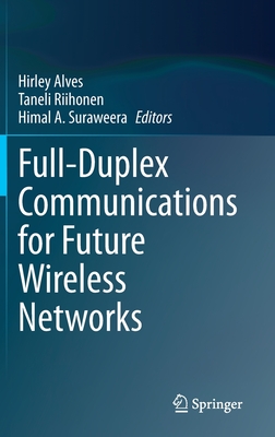 Full-Duplex Communications for Future Wireless Networks Cover Image
