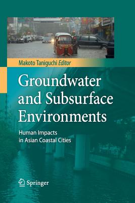 Groundwater and Subsurface Environments: Human Impacts in Asian Coastal Cities Cover Image